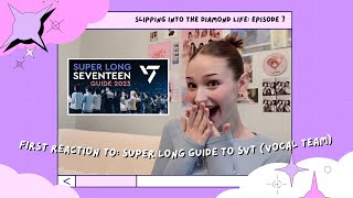 Baby CARAT's Reaction: Super Long Guide to SVT (Vocal Team) | Slipping into the Diamond Life Ep. 7