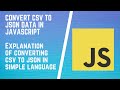 Convert Data Between CSV And JSON With Simple JavaScript | Convert CSV Files to JSON Using CSVTOJSON