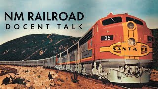 New Mexico Railroad History | Fred Friedman Docent Talk