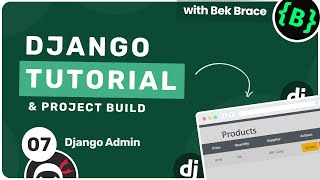 Django Tutorial #7 - Admin Dashboard