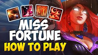 HOW TO PLAY MISS FORTUNE ADC FOR BEGINNERS | MISS FORTUNE Guide Season 11 | League of Legends