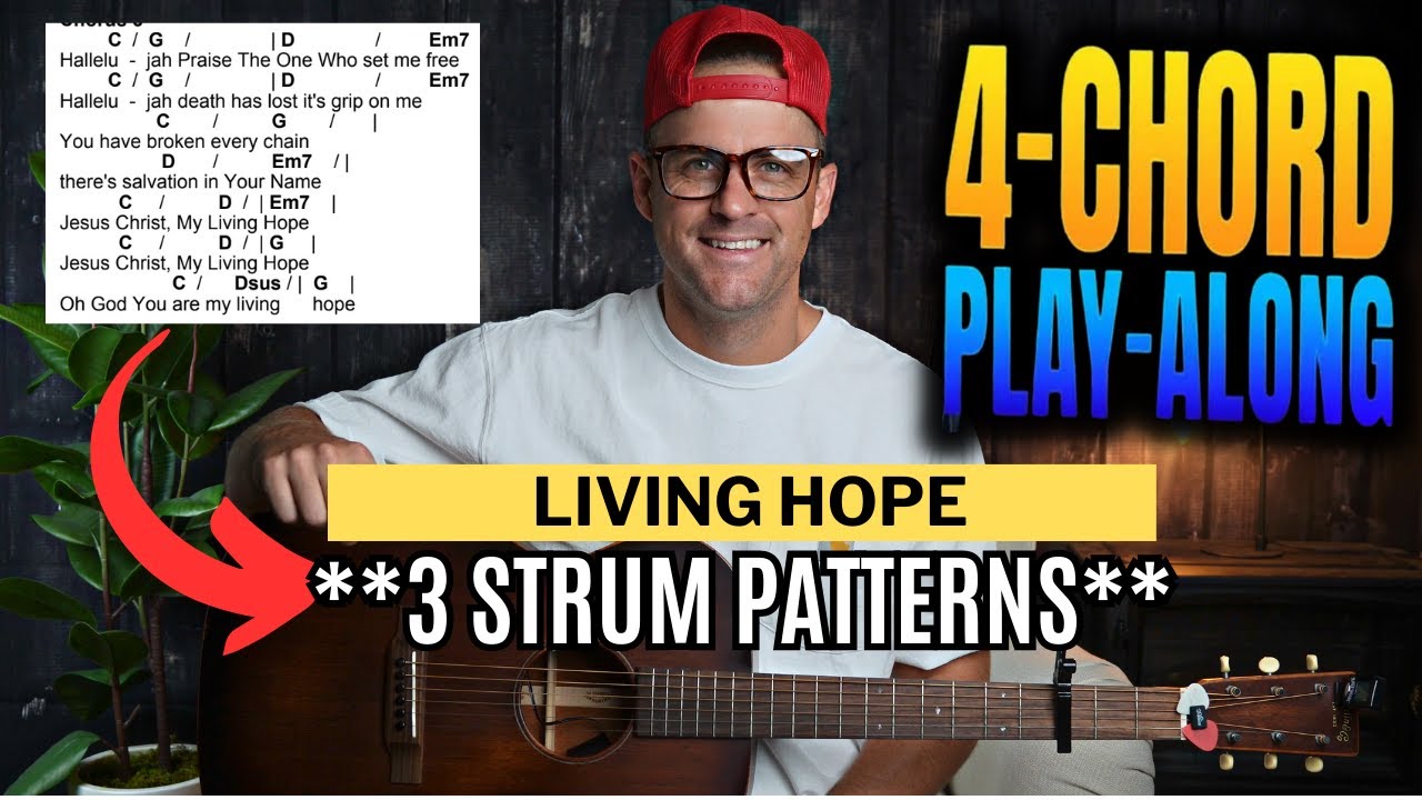 Phil Wickham || Living Hope || 4-Chord Play-Along With Chords & Lyrics ...