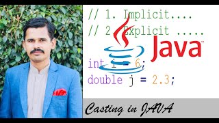 Casting in JAVA | Java Tutorials | Implicit and Explicit Casting | Type conversion