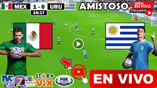 México vs Uruguay en vivo, donde ver, a que hora juega México vs Uruguay Amistoso Internacional 2024