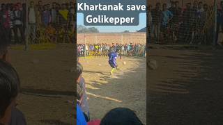 Khartanak Goal #football @treading #shortsvideo @virals #shortsvideo @virals #shortsvideo @virals