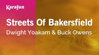 Streets of Bakersfield - Dwight Yoakam & Buck Owens | Karaoke Version | KaraFun