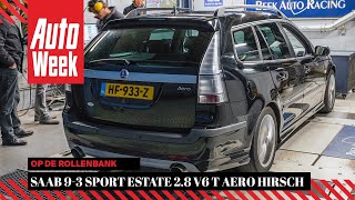 Saab 9-3 Sport Estate 2.8 V6 T Aero Hirsch - Op de Rollenbank