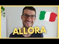 La parola ALLORA in italiano - Learn Italian Vocabulary | Italiano in 7 Minuti (Sub ITA)