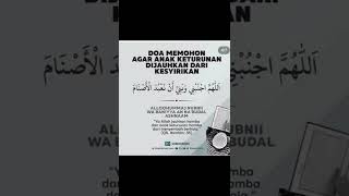 DOA MEMOHON AGAR ANAK KETURUNAN DIJAUHKAN DARI KESYIRIKAN