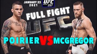 McGregor vs Poirier Full Fight UFC 257 January 23 2021| McGregor vs. Poirier 2