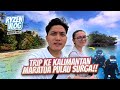 JALAN KE KALIMANTAN MARATUA PULAU SURGA DAY 1