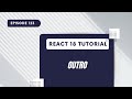 React 18 Tutorial - Outro