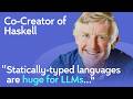 Co-Creator of Haskell: Functional Programming, Thinking in Types, Useless Languages | Simon Jones