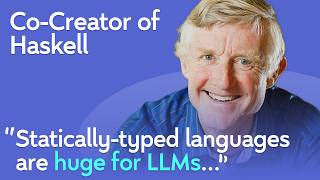 Co-Creator of Haskell: Functional Programming, Thinking in Types, Useless Languages | Simon Jones
