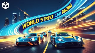 World Street Unity Source Code | Unity Car Racing Game Template | Unity Game
