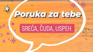 POZITIVNA PORUKA ZA TEBE *SREĆA, ČUDA, USPEH* ❤️🍀🙏