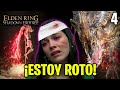 !ESTE JUEGO ME ROMPIO! | Elden Ring DLC | 4