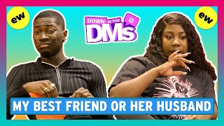 My Best Friend Or Her Husband? - Down In The DMs