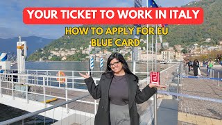 How to apply for Eu blue card? Italy on work visa  Part 2