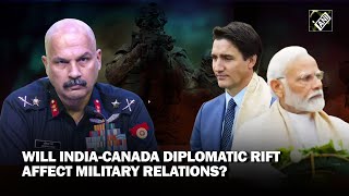 Will India-Canada diplomatic tension affect military relations? Major Gen Abhinaya Rai answers