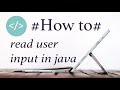 How to Read User Input in Java