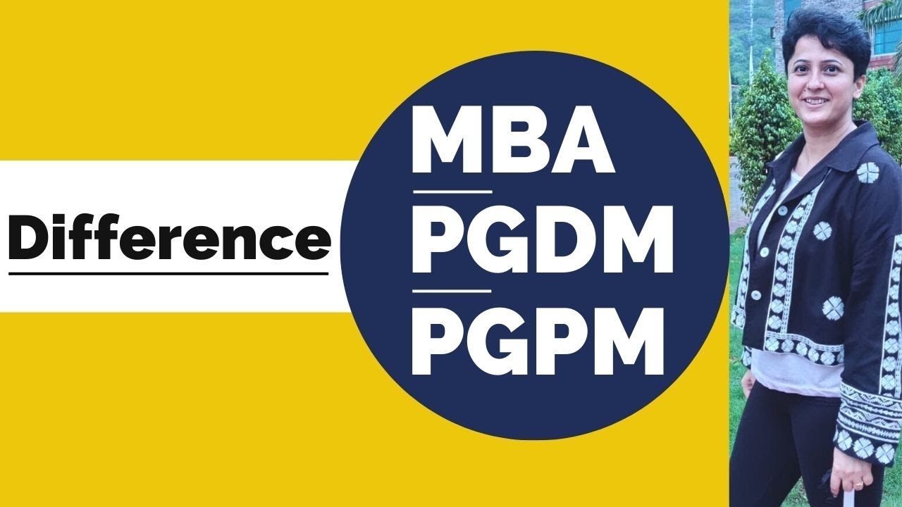 MBA Vs PGDM Vs PGPM: Which Is Right For You? Comparing MBA, PGDM, And ...