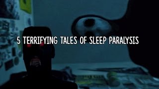 5 Most SCARY & Bizarre Tales of Sleep Paralysis!
