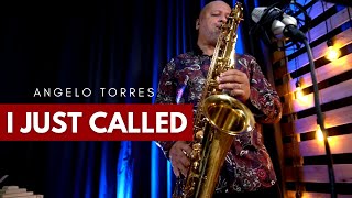 I JUST CALLED (Stevie Wonder) Instrumental Sax - Angelo Torres. Sax Cover / AT Romantic CLASS
