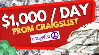 Easy Way To Make $1,000 A Day From Craigslist