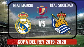 Real Madrid vs Real Sociedad 2020🔴| Copa del Rey 2019-2020 HD
