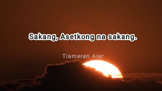 Tiameren Aier - Sakang, Asetkong na sakang