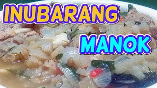 inubarang manok Lutong Bahay Panlasang Pinoy Exotic Food Buhay Probinsya