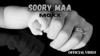 SORRY MAA | MOXX | OFFICIAL MUSIC VIDEO