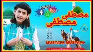 Mustafa Mustafa | New Naat Status | Rao Hassaan Ali Asad | Islamic status |