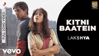 Kitni Baatein Full Video - Lakshya|Hrithik, Preity|Hariharan|Sadhana Sargam
