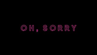 Oh, Sorry (Short Film)