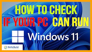 Can Your Pc Run Windows 11 How To Check If Your Pc Can Run Windows 11 ...