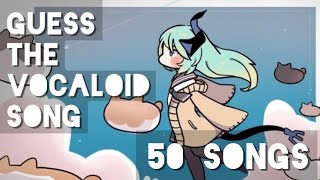 ▶ GUESS THE VOCALOID SONG 2 || 50 SONGS