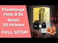 Flashforge Foto 8.9s Resin 3D Printer - Full Setup