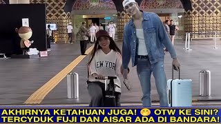 GK BISA LARI DARI KAMERA NETIZEN! JEMPUT AISAR, TERCYDUK FUJI ADA DI BANDARA HARI INI?