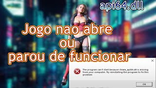 JOGO DANDO ERRO OU PAROU DE FUNCIONAR ?? COMO CORRIGIR ERRO DE STEAM API64.DLL