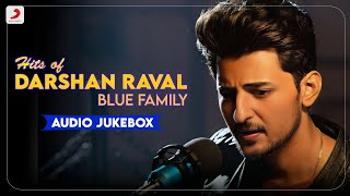 Darshan Raval Blue Family | Audio Jukebox 2023 | Darshan Raval All Time Hits