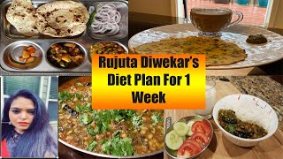 I Tried RUJUTA DIWEKAR'S Weight-Loss Diet plan for 1 Week| RUJUTA DIWEKAR'S Indian diet plan