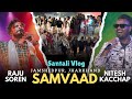 New Santali Vlog Video || Jamshedpur Samvaad 2024 Tribal Conclave Enabled by Tata Steel