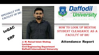 #How to look up mentor student clearance as a faculty of DIU II InQAC II Attendance Report II ERP