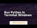 run python in terminal windows