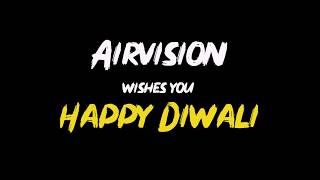 Happy Diwali | Airvision | Diwali'2019