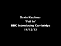 Gavin Kaufman - BBC Introducing Cambridgeshire 14/12/13