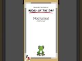 bd word of the day nocturnal