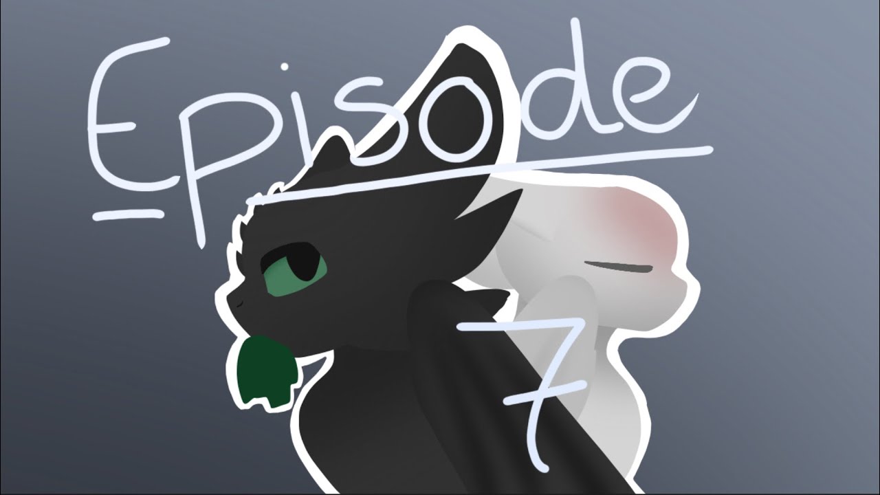 Toothless X Lightfury Episodes 7 Youtube